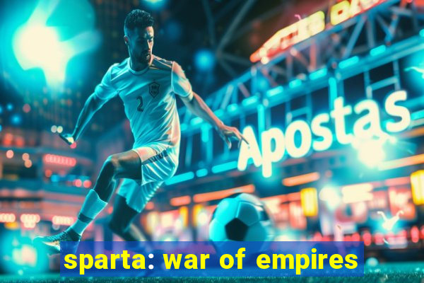 sparta: war of empires